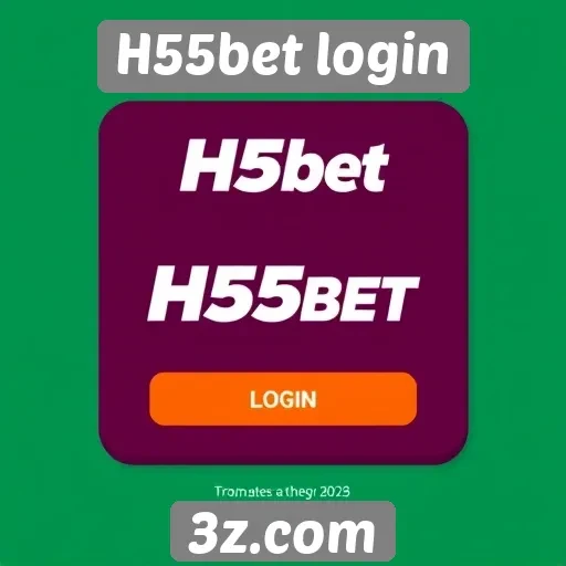 Novidades e recursos da H55bet login em 2025